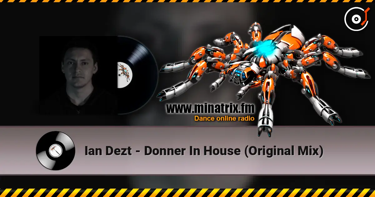 Ian Dezt - Donner In House (Original Mix) online in hoher Qualität hören | Minatrix.FM