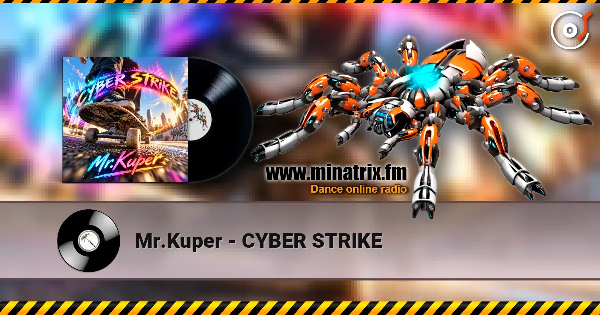 Mr.Kuper - CYBER STRIKE online in hoher Qualität hören | Minatrix.FM