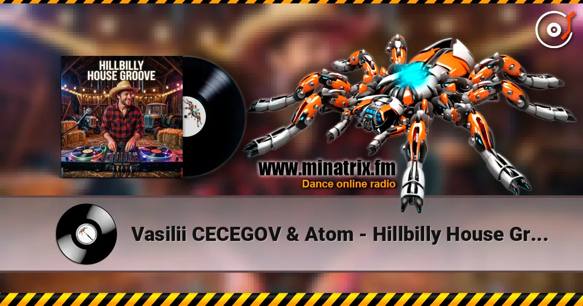 Vasilii CECEGOV & Atom - Hillbilly House Groove online in hoher Qualität hören | Minatrix.FM