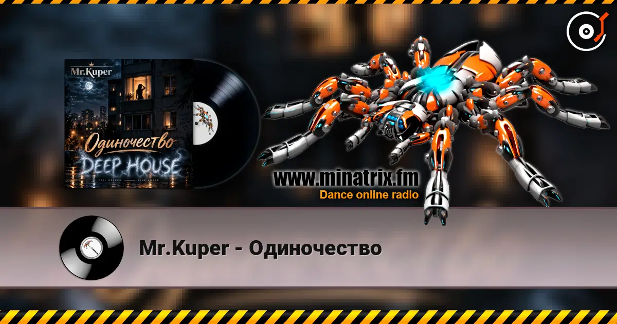 Mr.Kuper - Одиночество online in hoher Qualität hören | Minatrix.FM