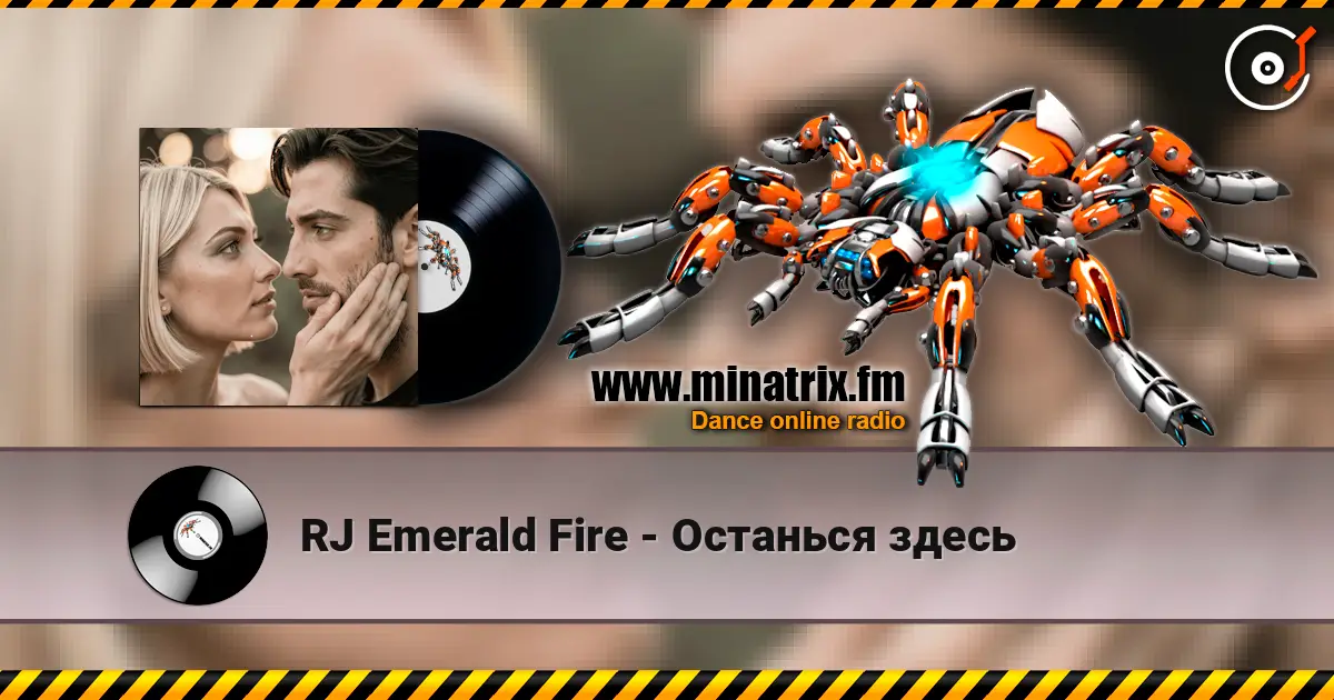 RJ Emerald Fire - Останься здесь online in hoher Qualität hören | Minatrix.FM