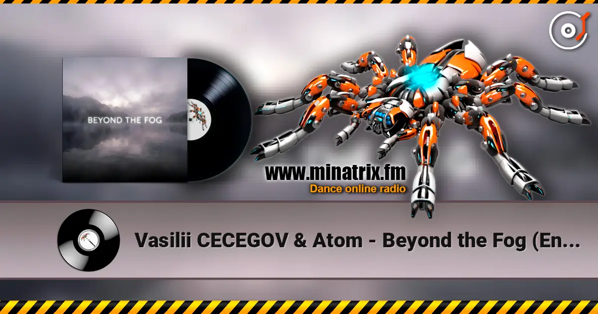 Vasilii CECEGOV & Atom - Beyond the Fog (Enigma‑style) online in hoher Qualität hören | Minatrix.FM