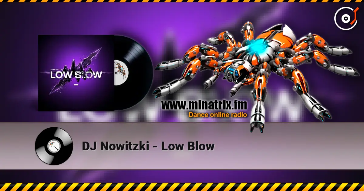 DJ Nowitzki - Low Blow online in hoher Qualität hören | Minatrix.FM