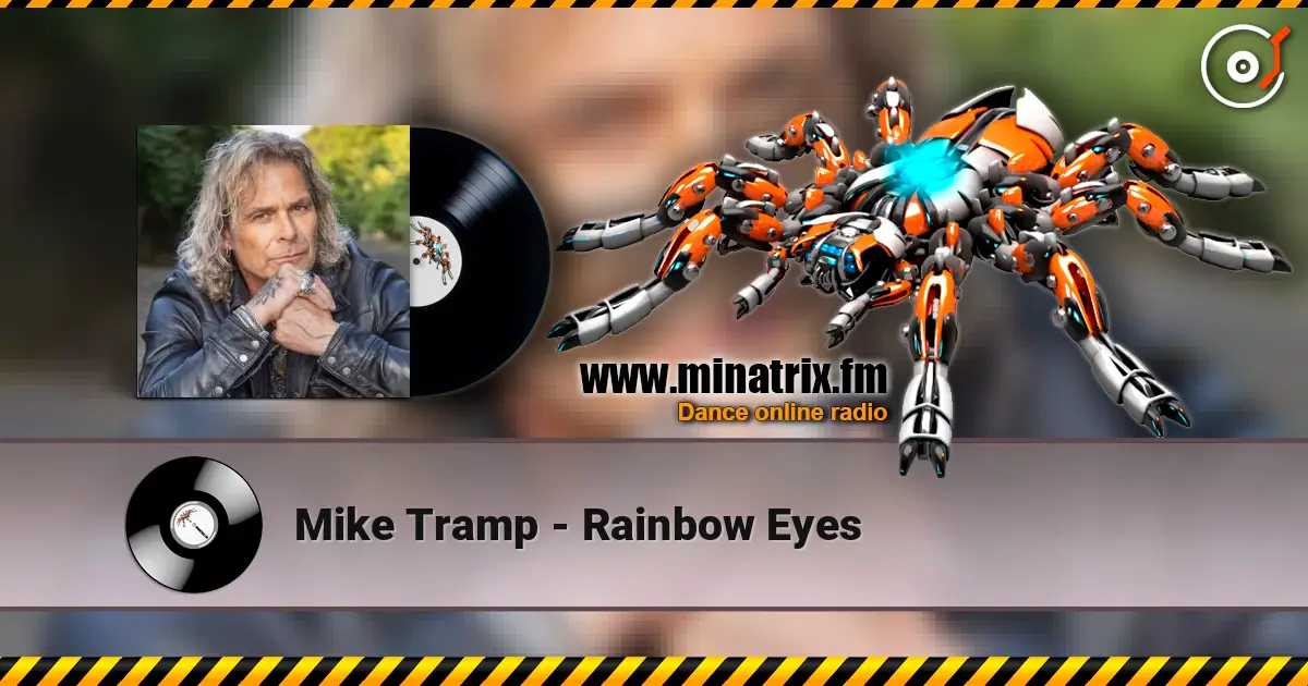 Mike Tramp - Rainbow Eyes online in hoher Qualität hören | Minatrix.FM