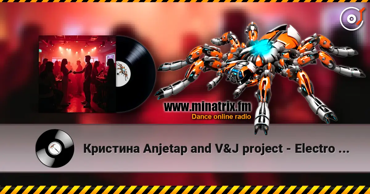 Кристина Anjetap and V&J project - Electro House Is Your Music online in hoher Qualität hören | Minatrix.FM