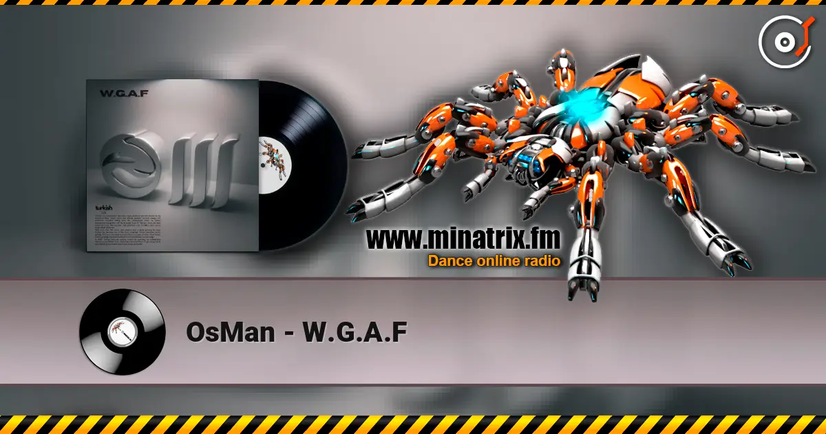 OsMan - W.G.A.F online in hoher Qualität hören | Minatrix.FM