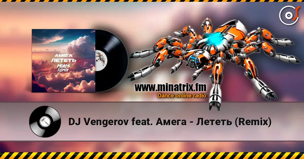DJ Vengerov feat. Амега - Лететь (Remix) online in hoher Qualität hören | Minatrix.FM