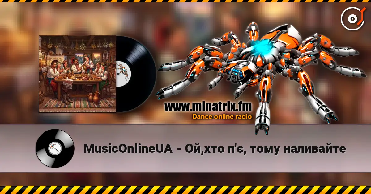 MusicOnlineUA - Ой,хто п'є, тому наливайте online in hoher Qualität hören | Minatrix.FM