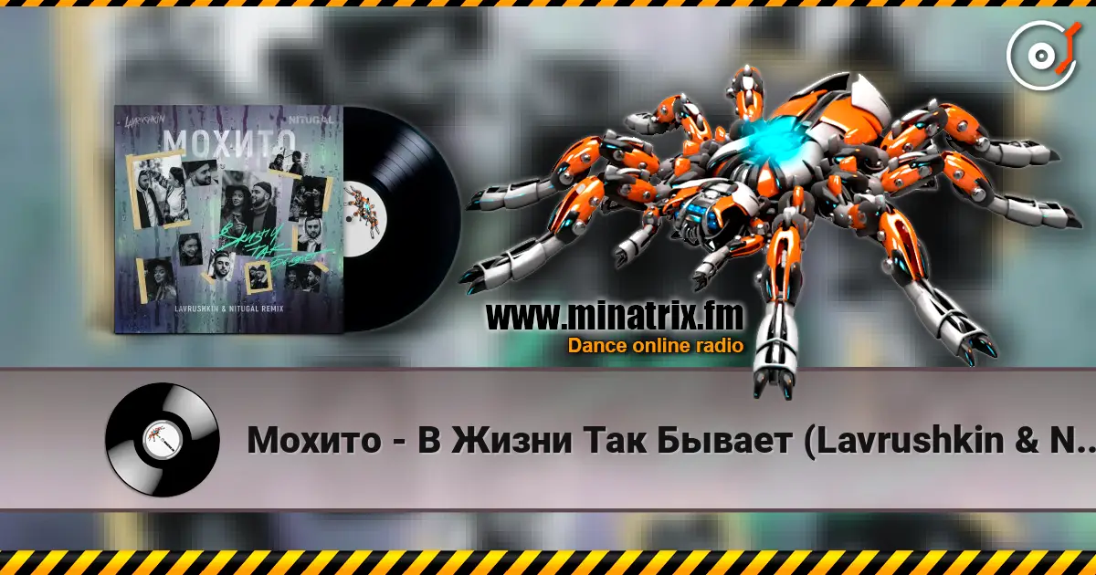 Мохито - В Жизни Так Бывает (Lavrushkin & NitugaL Radio Mix) online in hoher Qualität hören | Minatrix.FM