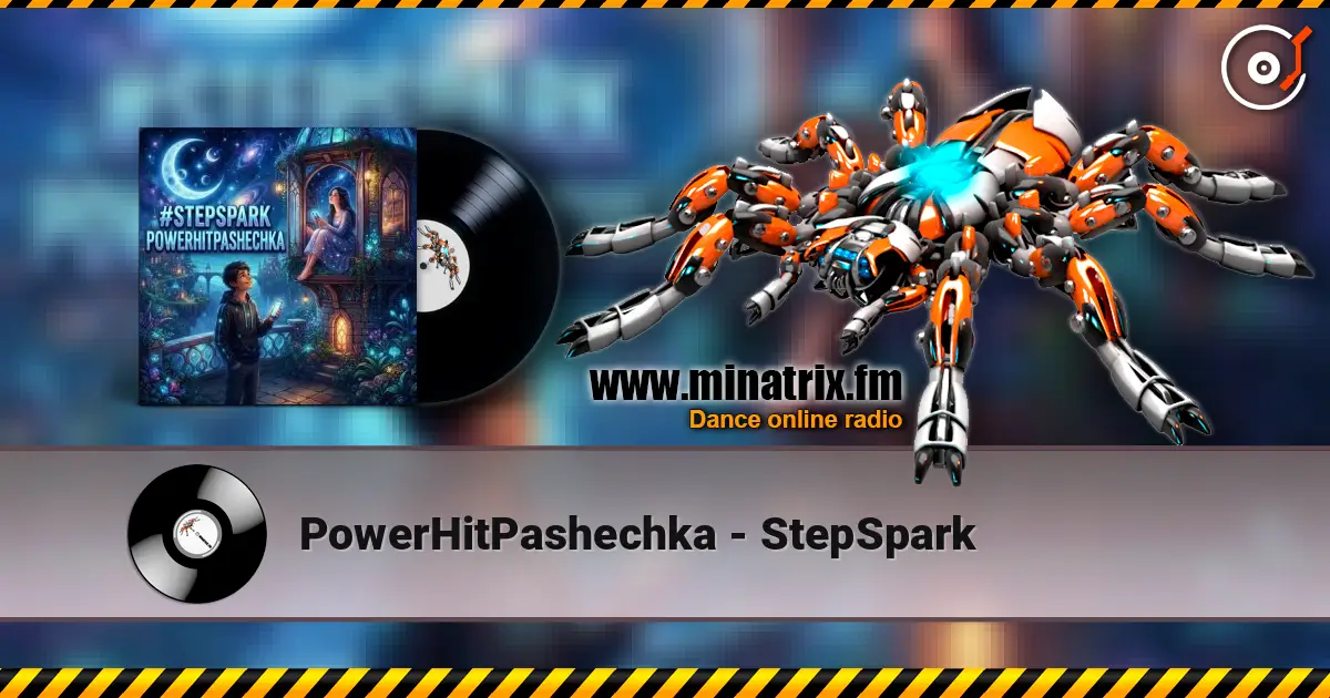 PowerHitPashechka - StepSpark online in hoher Qualität hören | Minatrix.FM