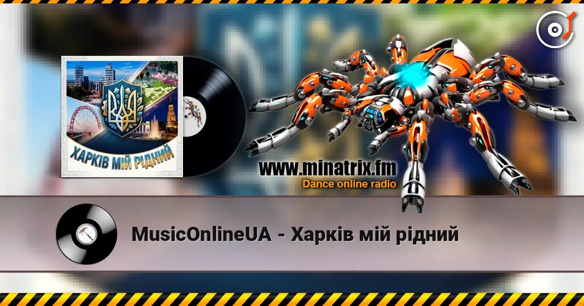 MusicOnlineUA - Харків мій рідний online in hoher Qualität hören | Minatrix.FM