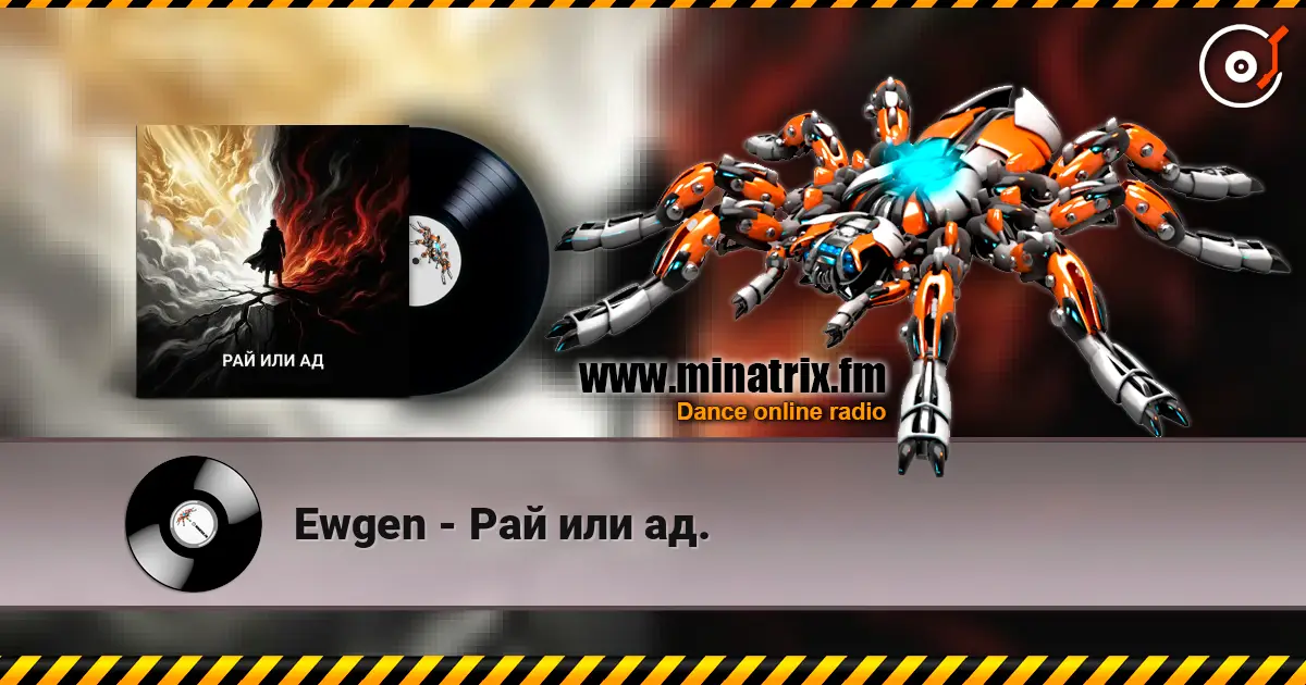Ewgen - Рай или ад. online in hoher Qualität hören | Minatrix.FM