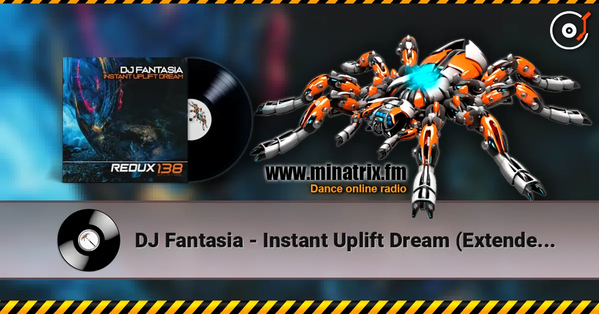 DJ Fantasia - Instant Uplift Dream (Extended Mix) online in hoher Qualität hören | Minatrix.FM