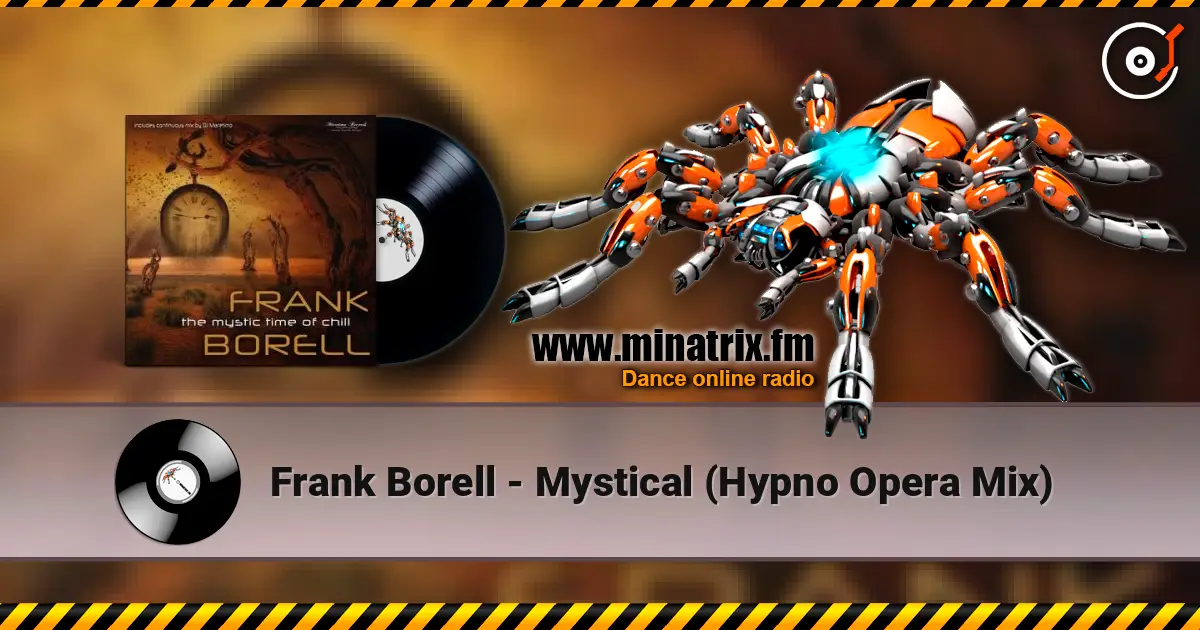 Frank Borell - Mystical (Hypno Opera Mix) online in hoher Qualität hören | Minatrix.FM