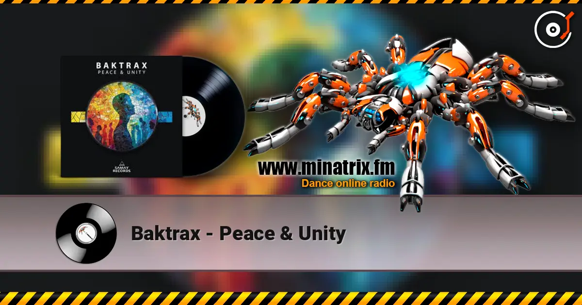 Baktrax - Peace & Unity online in hoher Qualität hören | Minatrix.FM