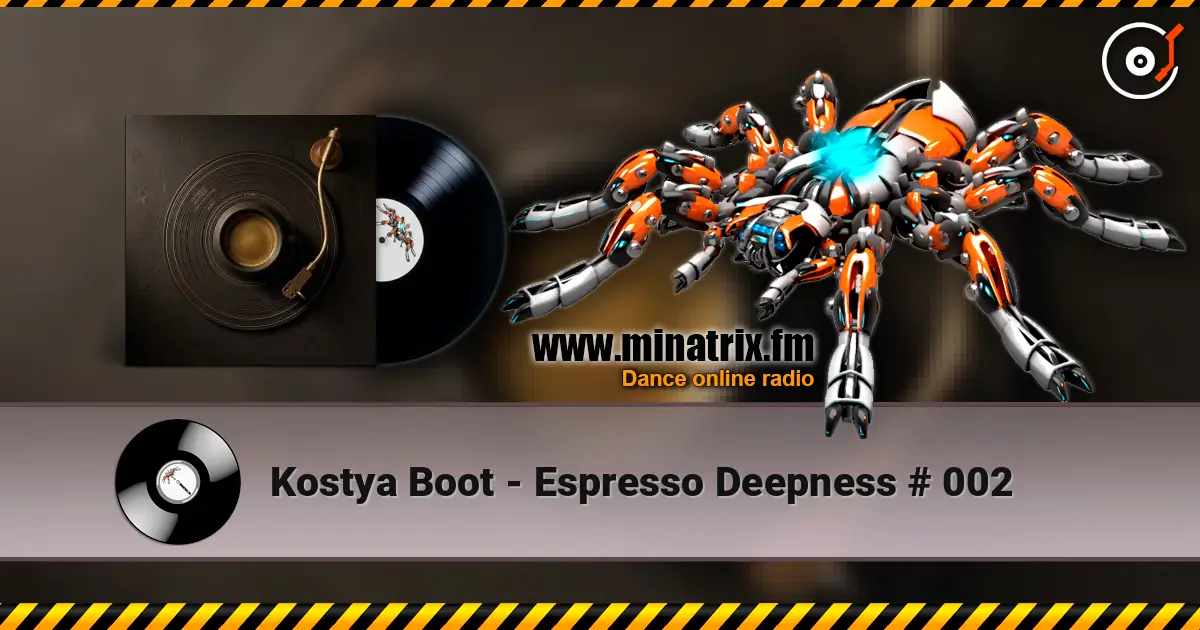 Kostya Boot - Espresso Deepness # 002 online in hoher Qualität hören | Minatrix.FM