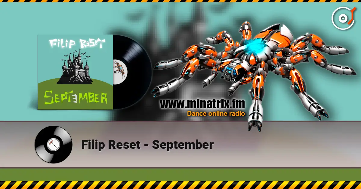 Filip Reset - September online in hoher Qualität hören | Minatrix.FM