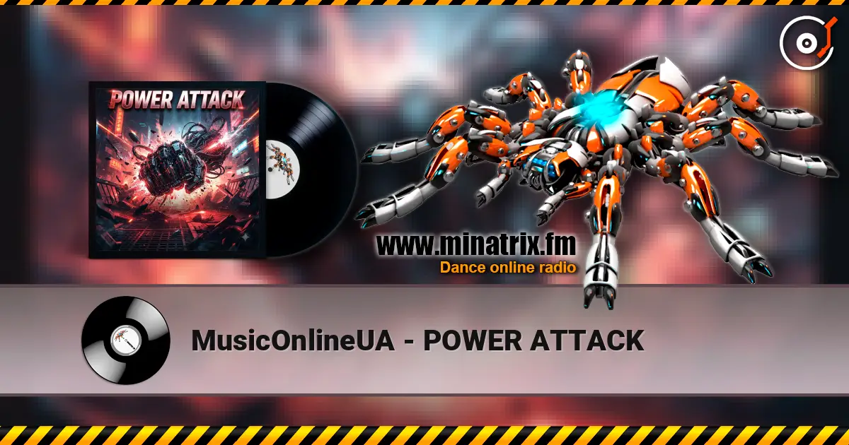 MusicOnlineUA - POWER ATTACK online in hoher Qualität hören | Minatrix.FM