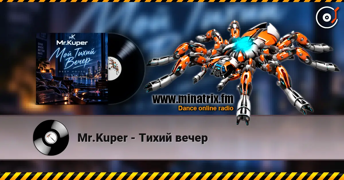 Mr.Kuper - Тихий вечер online in hoher Qualität hören | Minatrix.FM