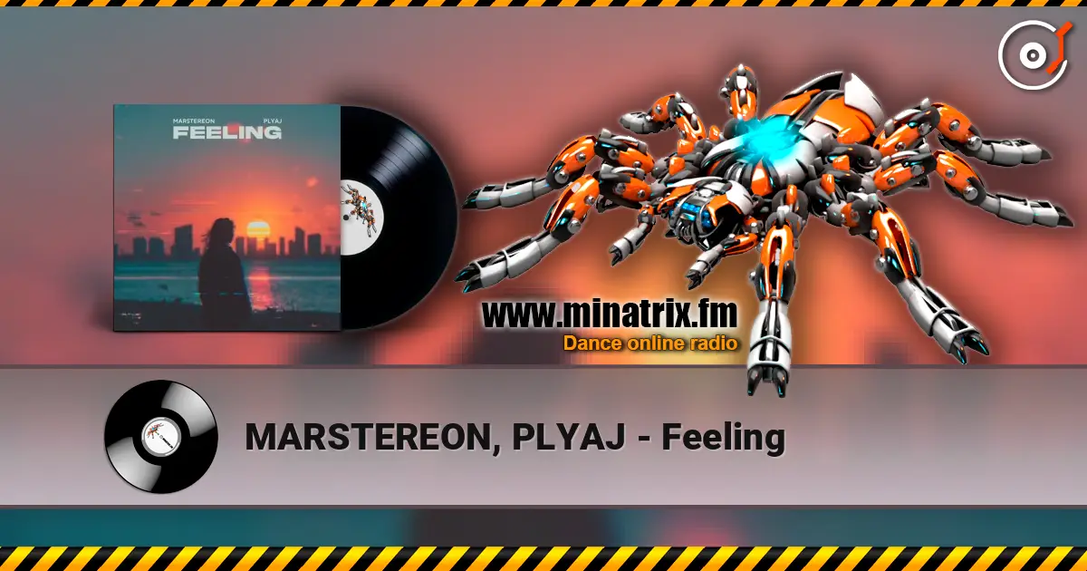 MARSTEREON, PLYAJ - Feeling online in hoher Qualität hören | Minatrix.FM