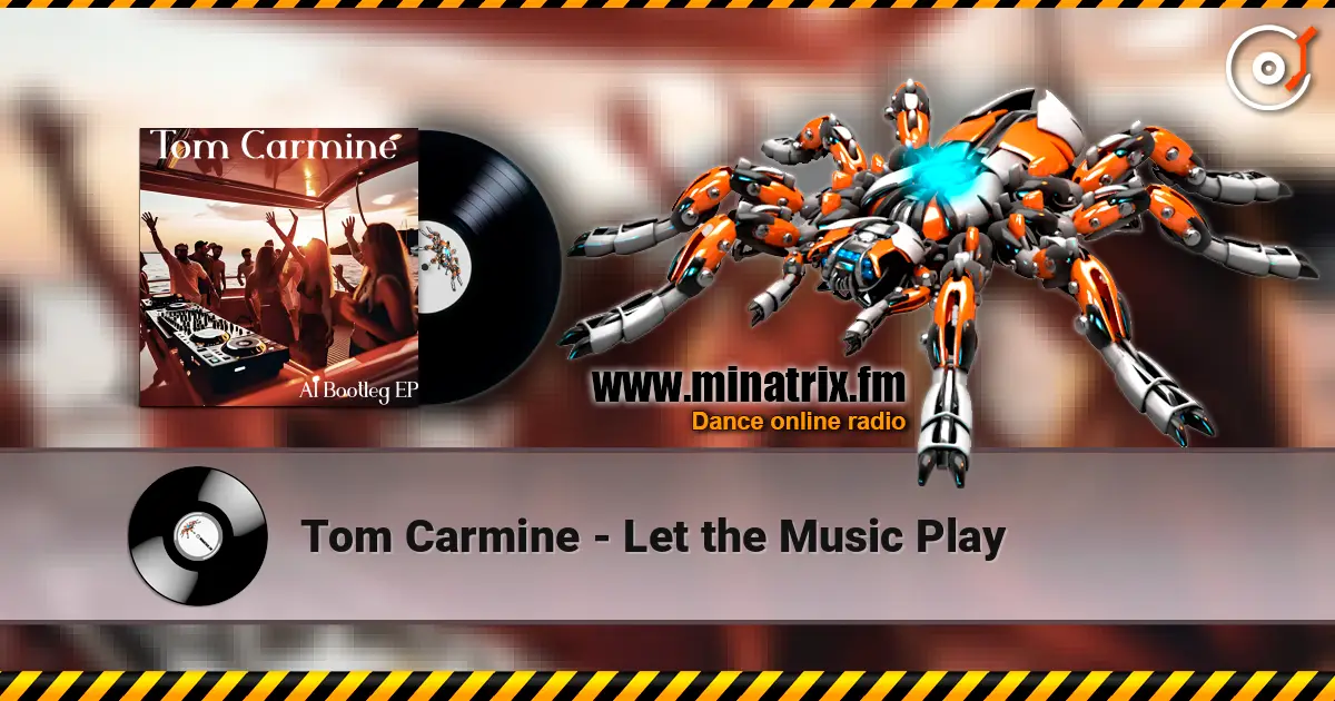 Tom Carmine - Let the Music Play online in hoher Qualität hören | Minatrix.FM