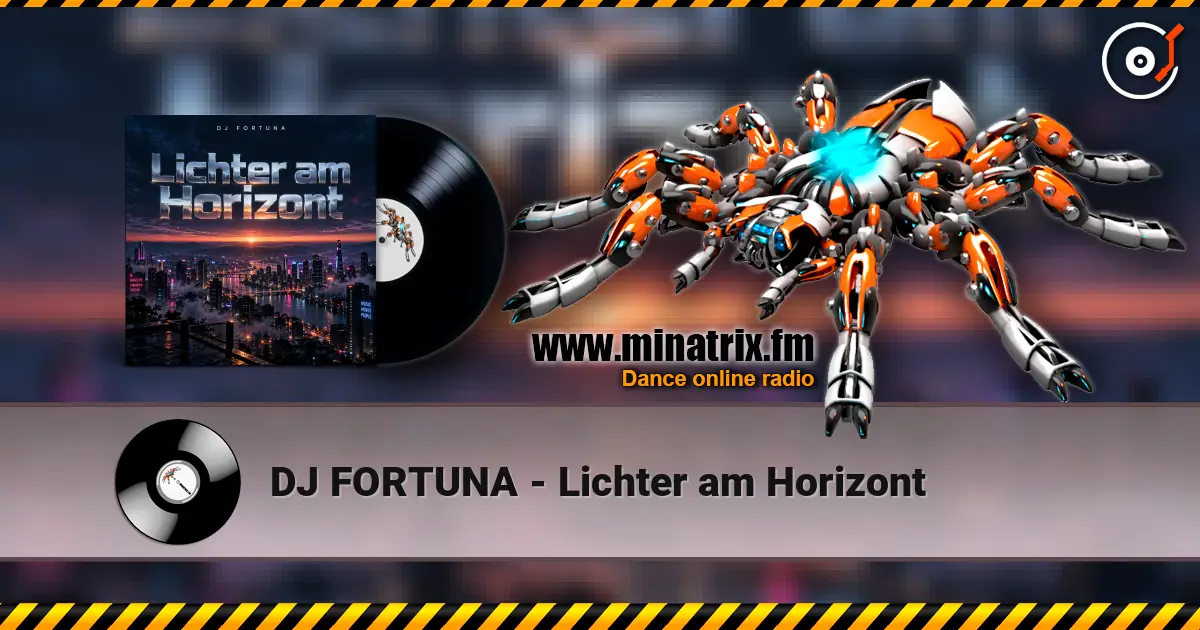DJ FORTUNA - Lichter am Horizont online in hoher Qualität hören | Minatrix.FM
