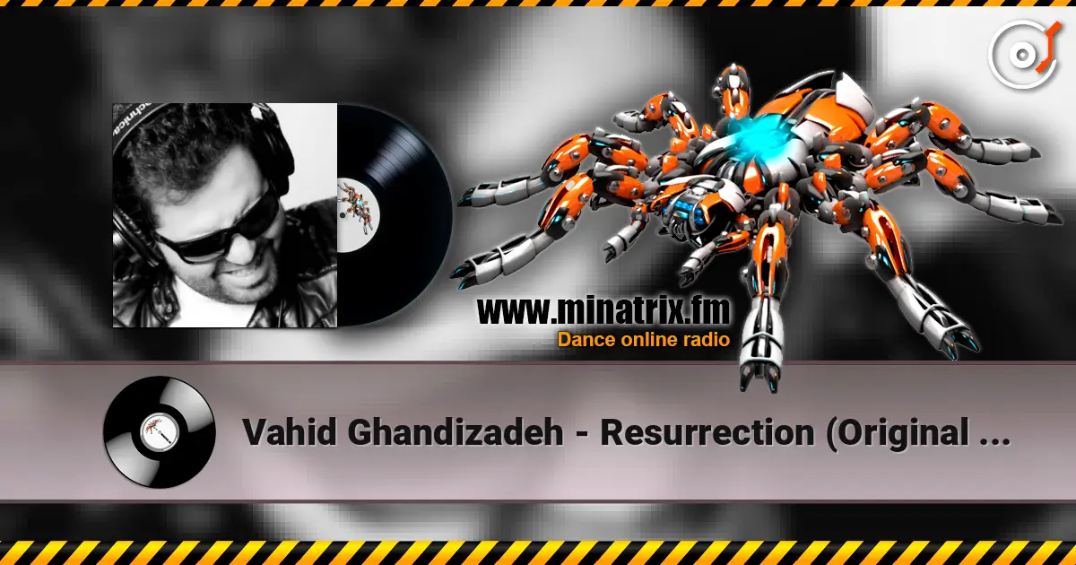 Vahid Ghandizadeh - Resurrection (Original Mix) online in hoher Qualität hören | Minatrix.FM