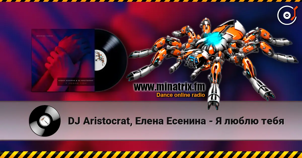 DJ Aristocrat, Елена Есенина - Я люблю тебя online in hoher Qualität hören | Minatrix.FM