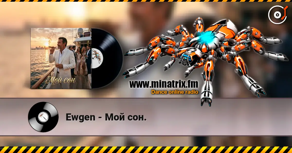 Ewgen - Мой сон. online in hoher Qualität hören | Minatrix.FM