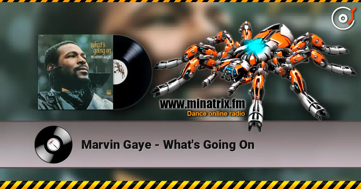 Marvin Gaye - What's Going On online in hoher Qualität hören | Minatrix.FM