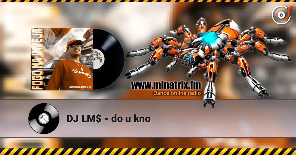 DJ LM$ - do u kno online in hoher Qualität hören | Minatrix.FM