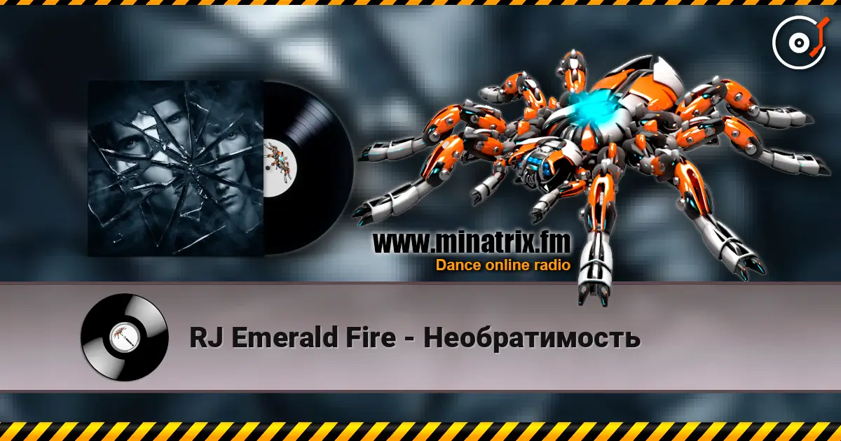 RJ Emerald Fire - Необратимость online in hoher Qualität hören | Minatrix.FM