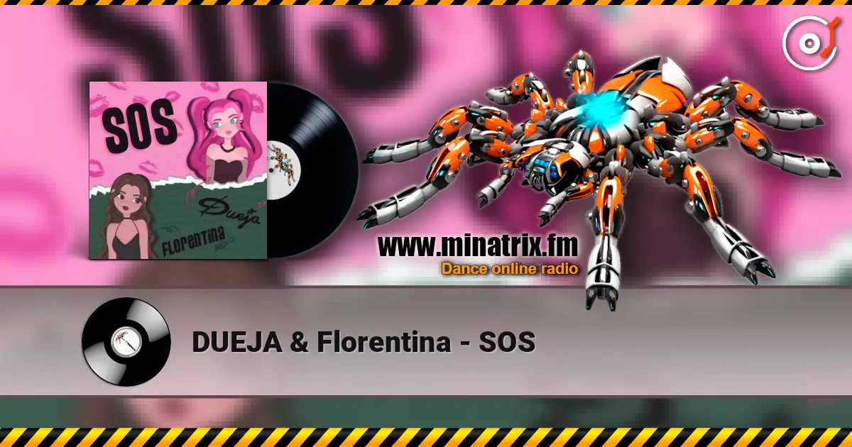 DUEJA & Florentina - SOS online in hoher Qualität hören | Minatrix.FM