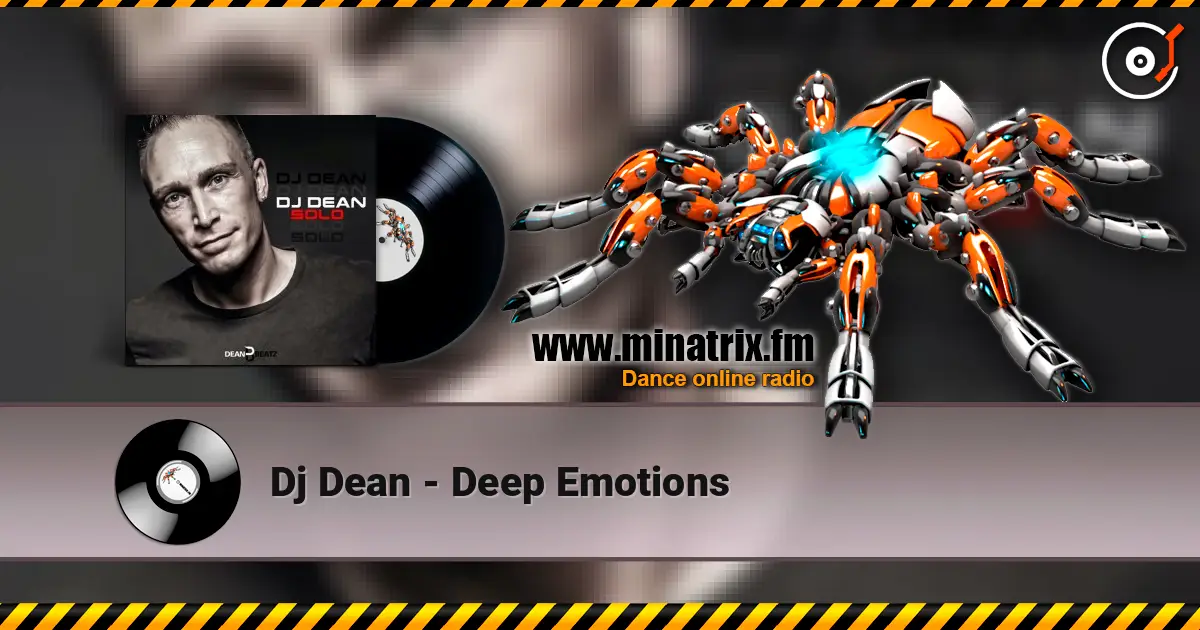 Dj Dean - Deep Emotions online in hoher Qualität hören | Minatrix.FM