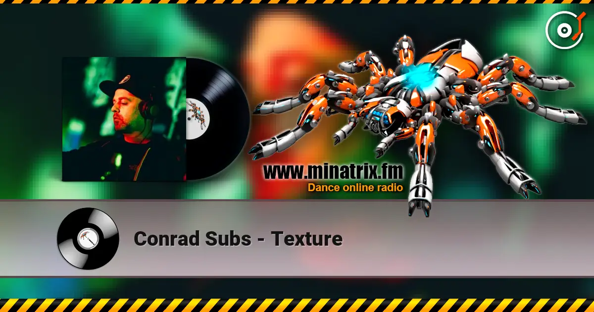 Conrad Subs - Texture online in hoher Qualität hören | Minatrix.FM