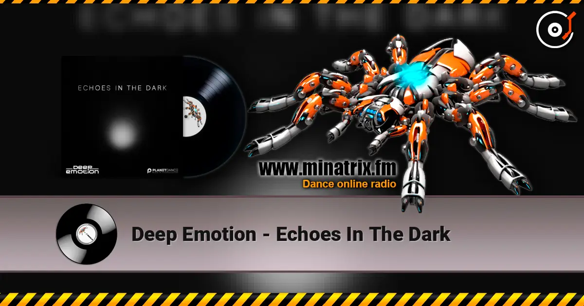 Deep Emotion - Echoes In The Dark online in hoher Qualität hören | Minatrix.FM