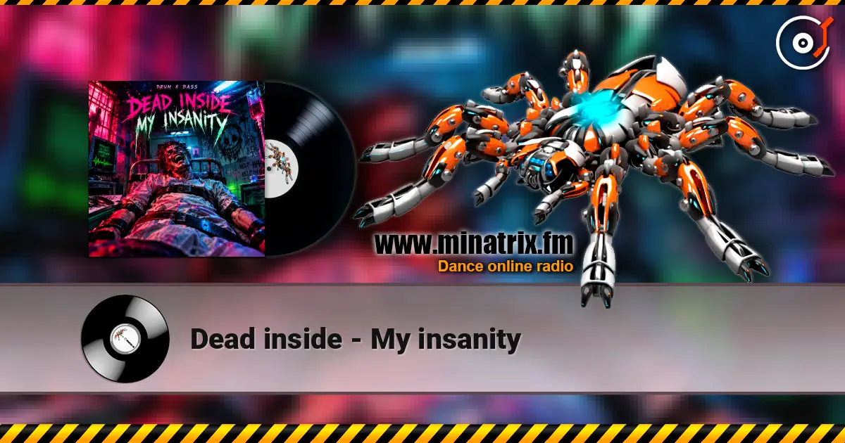 Dead inside - My insanity online in hoher Qualität hören | Minatrix.FM