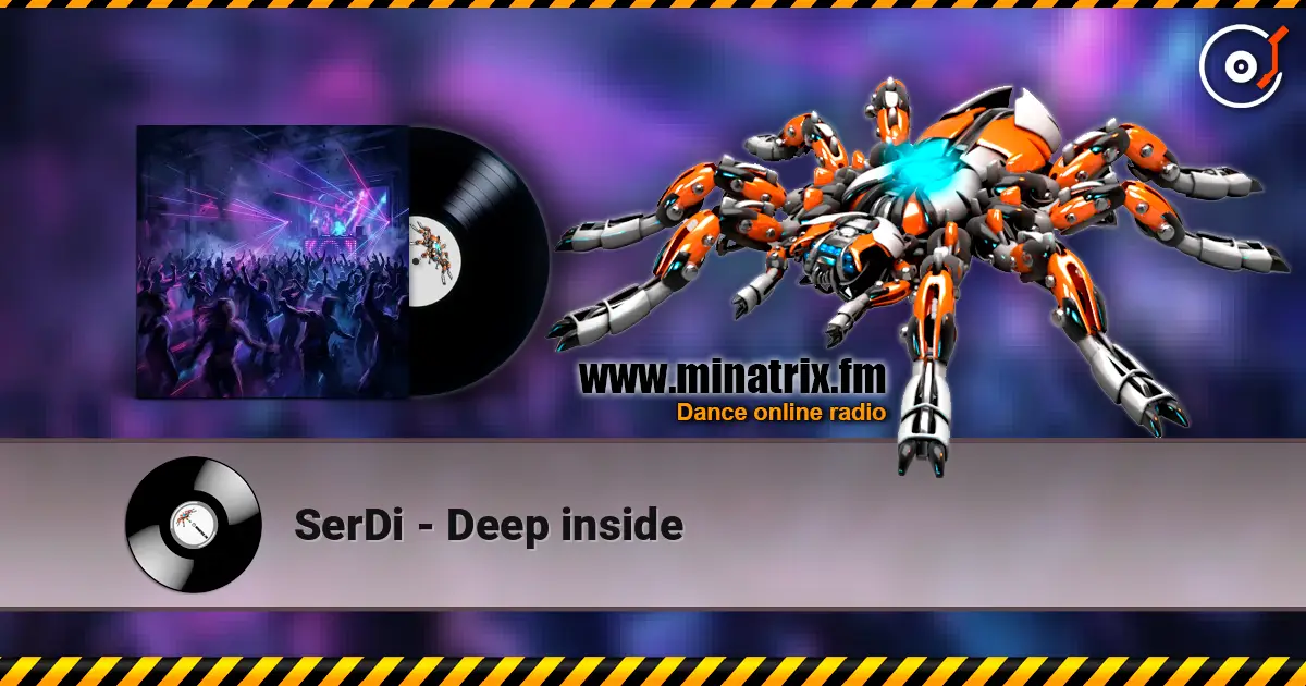SerDi - Deep inside online in hoher Qualität hören | Minatrix.FM
