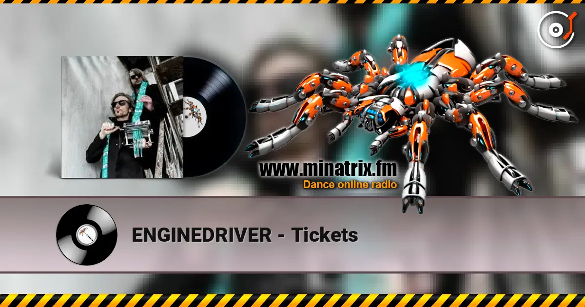 ENGINEDRIVER - Tickets online in hoher Qualität hören | Minatrix.FM