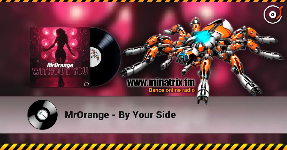 MrOrange - By Your Side online in hoher Qualität hören | Minatrix.FM