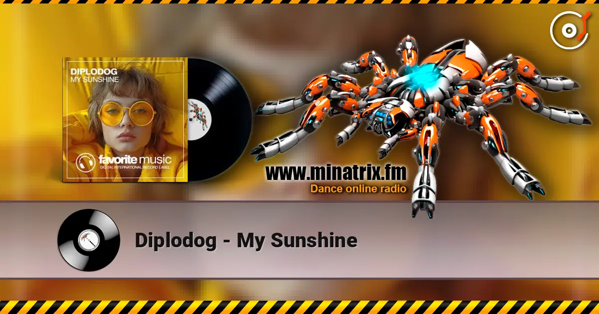 Diplodog - My Sunshine online in hoher Qualität hören | Minatrix.FM