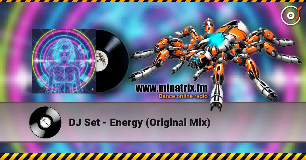 DJ Set - Energy (Original Mix) online in hoher Qualität hören | Minatrix.FM