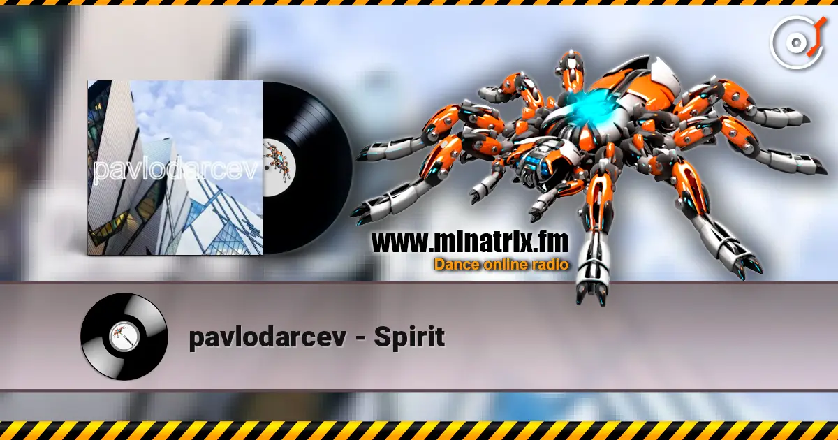 pavlodarcev - Spirit online in hoher Qualität hören | Minatrix.FM