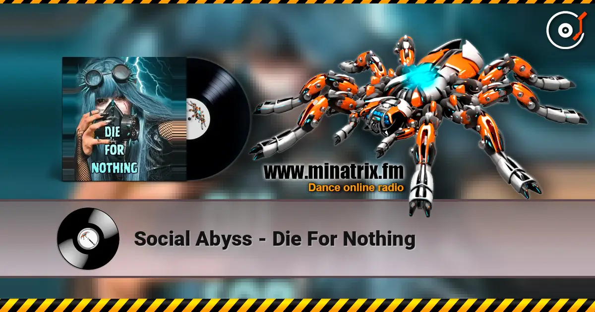 Social Abyss - Die For Nothing online in hoher Qualität hören | Minatrix.FM