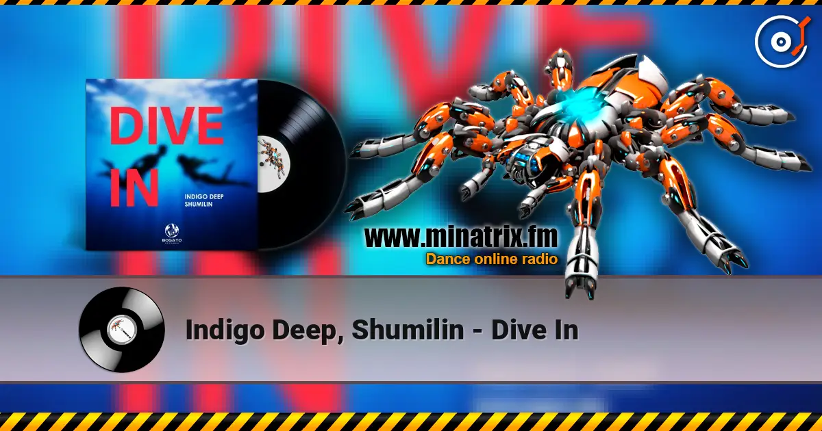 Indigo Deep, Shumilin - Dive In online in hoher Qualität hören | Minatrix.FM