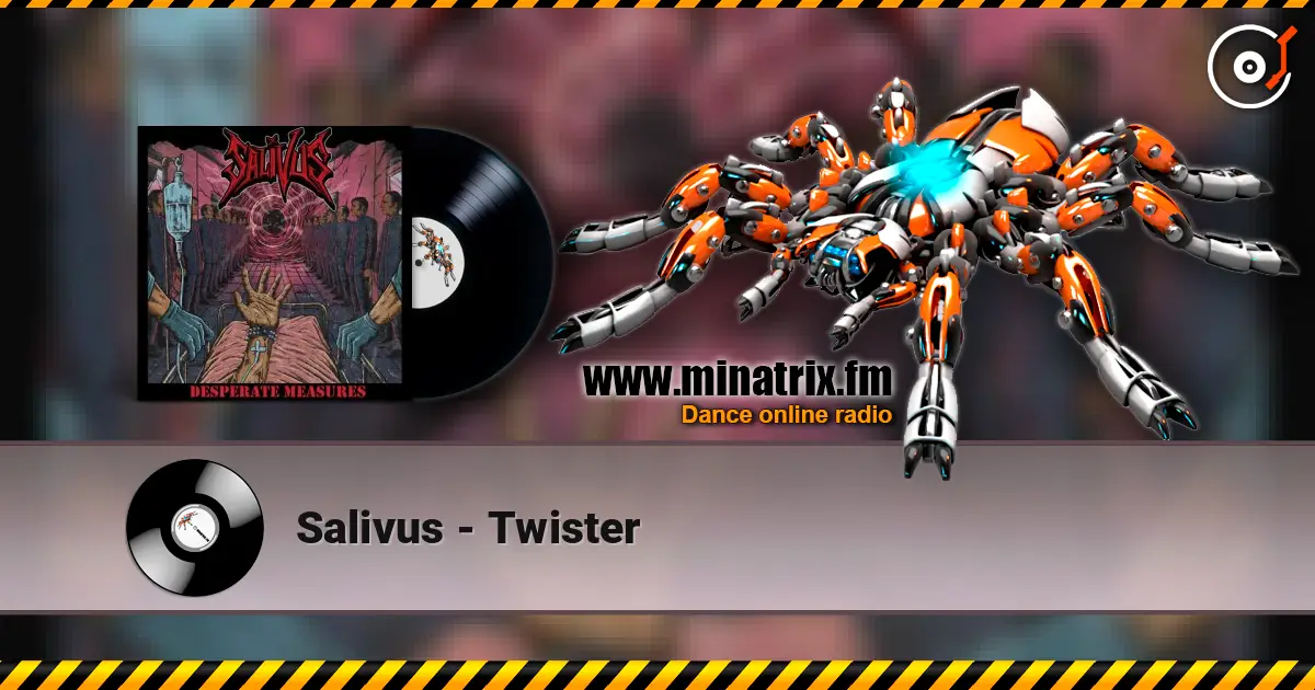 Salivus - Twister online in hoher Qualität hören | Minatrix.FM