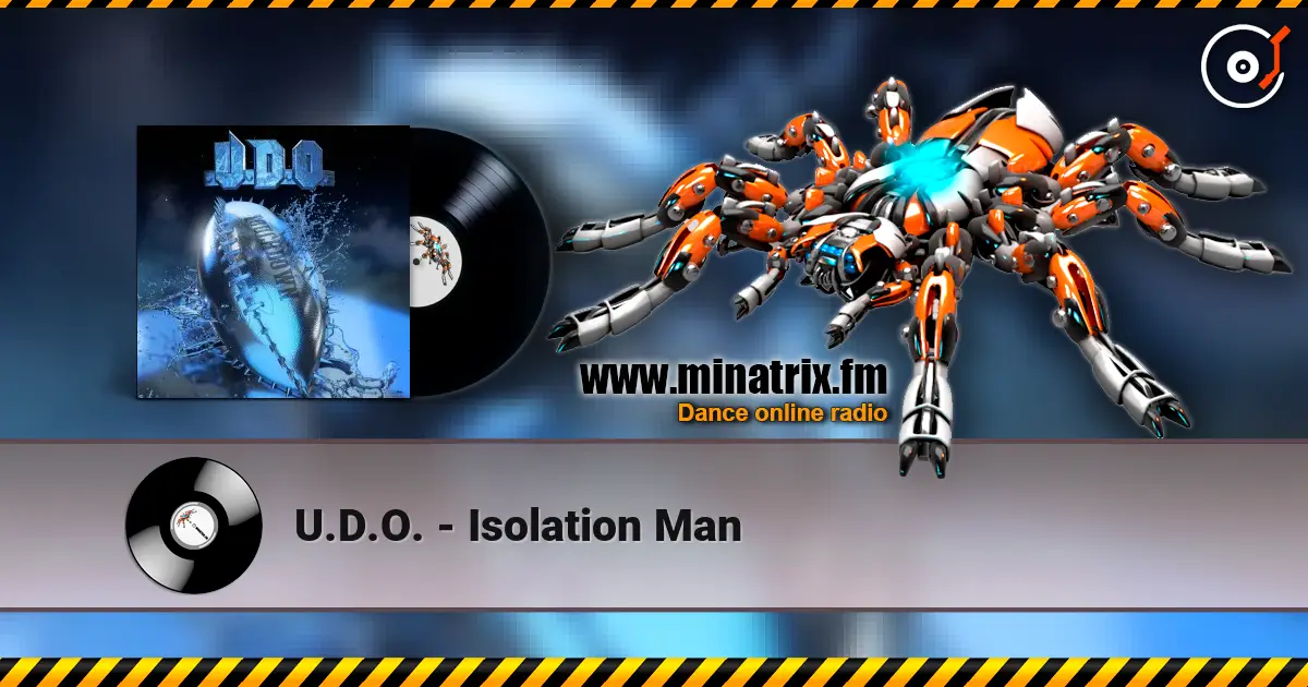 U.D.O. - Isolation Man online in hoher Qualität hören | Minatrix.FM
