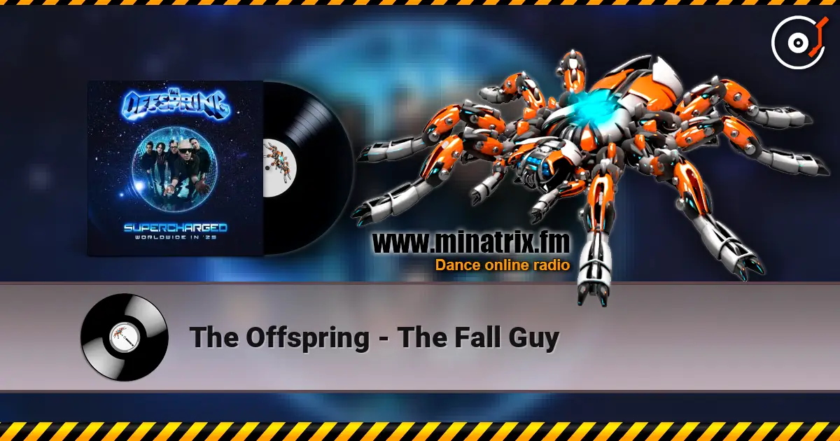 The Offspring - The Fall Guy online in hoher Qualität hören | Minatrix.FM