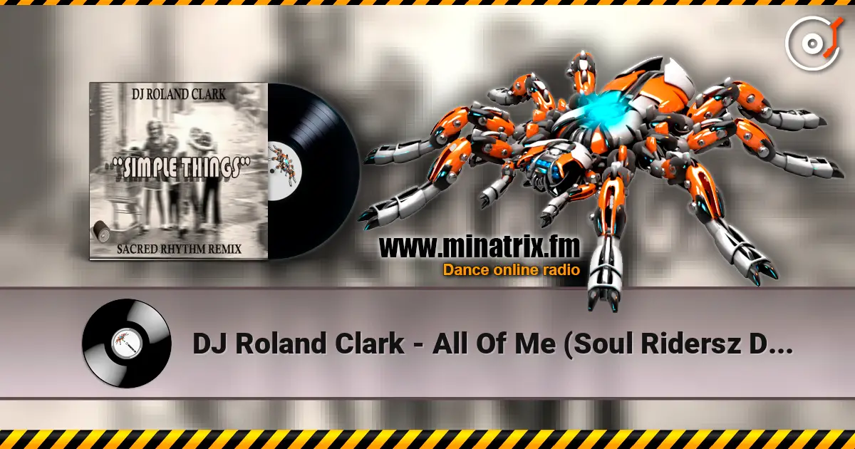 DJ Roland Clark - All Of Me (Soul Ridersz Deep Instrumental) online in hoher Qualität hören | Minatrix.FM