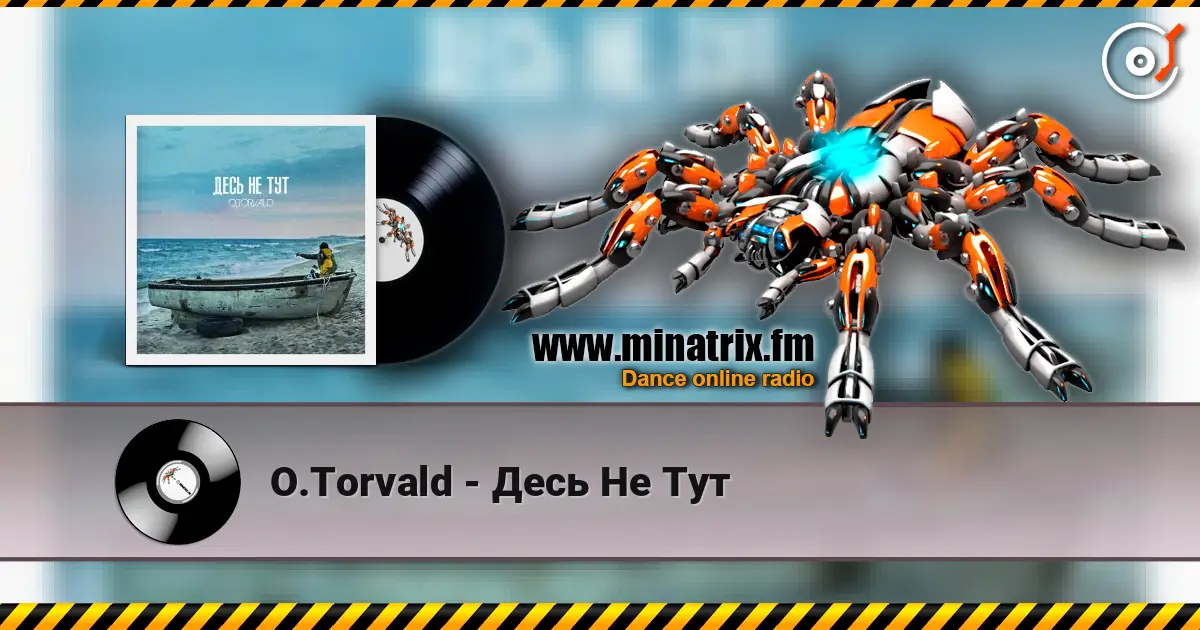 O.Torvald - Десь Не Тут online in hoher Qualität hören | Minatrix.FM